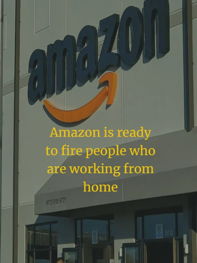 Amazon is ready to fire people who are working from home