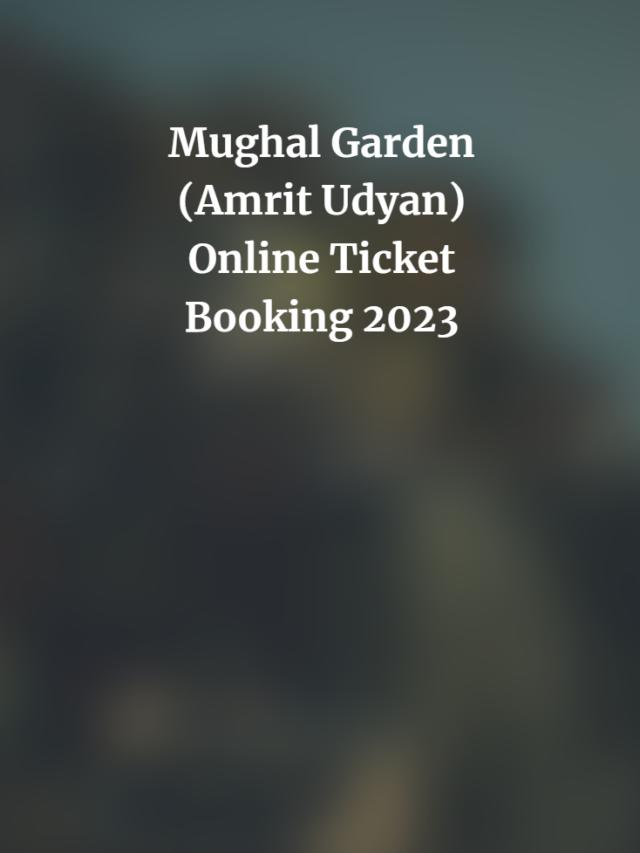Mughal Garden (Amrit Udyan) Online Ticket Booking